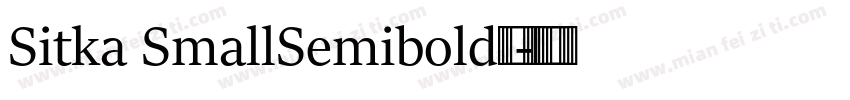 Sitka SmallSemibold字体下载字体转换